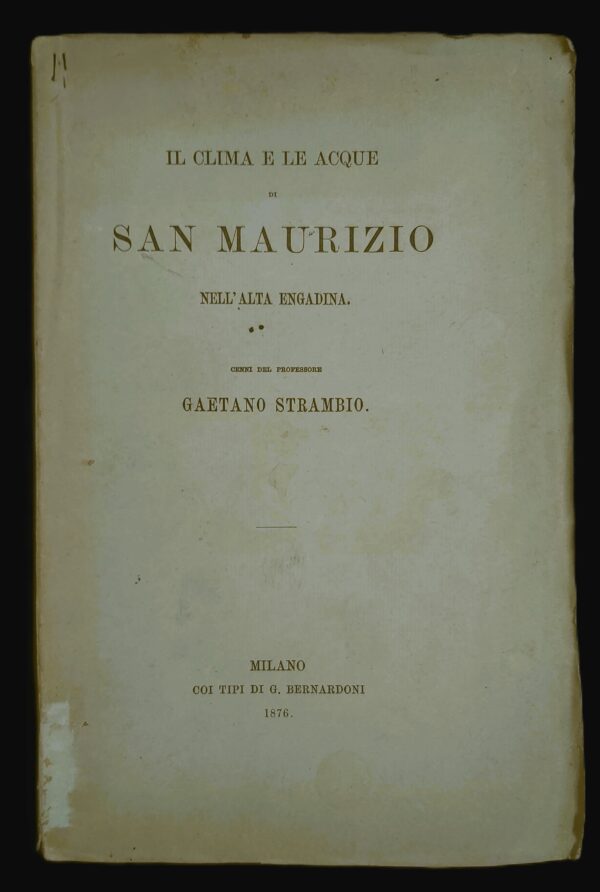 IL CLIMA E LE ACQUE di San Maurizio nell'Alta Engandina.