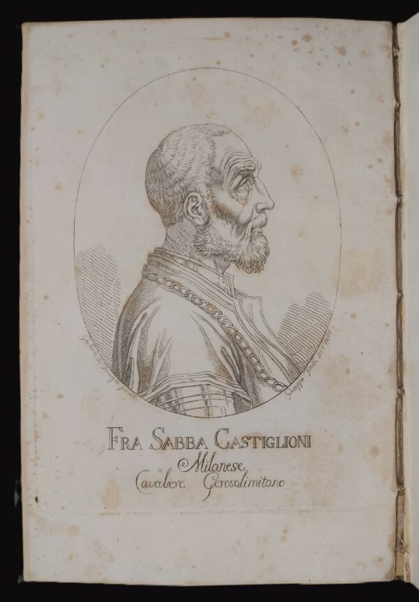 MEMORIE STORICHE per servire alla vita di Fra Sabba Castiglioni nobile milanese, Cavaliere Gerosolimitano, e Commendatore del suo ordine in Faenza nel secolo XVI. Raccolte e descritte dal sacerdote...
