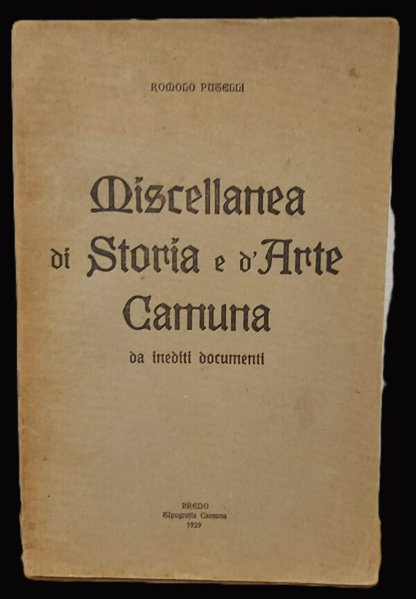 MISCELLANEA di storia e d'arte camuna.