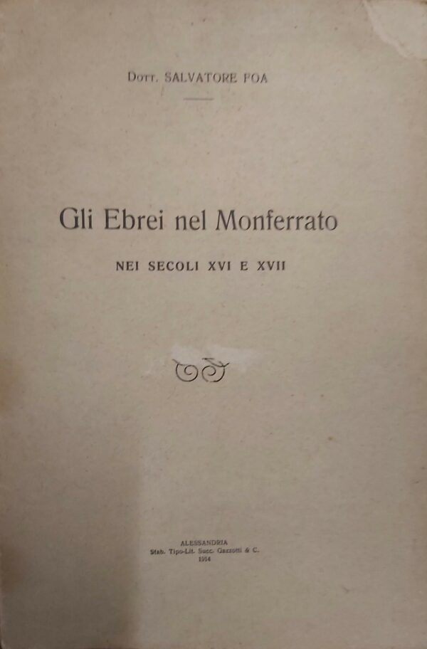 GLI EBREI NEL MONFERRATO nei secoli XVI e XVII