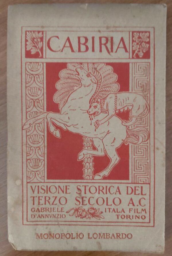 CABIRIA. Visione storica del terzo secolo A.C. Torino Itala Film. Monopolio Lombardo.